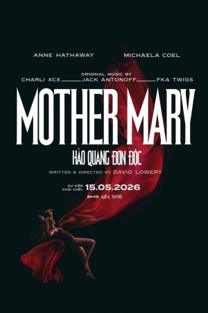 Mother Mary: Hào Quang Đơn Độc